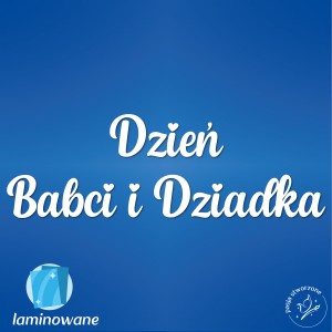 Napis - Dzień Babci i Dziadka 42/25 cm  LAMINOWANY
