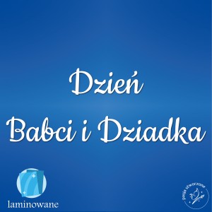 Napis - Dzień Babci i Dziadka (2) 42/23 cm  LAMINOWANY