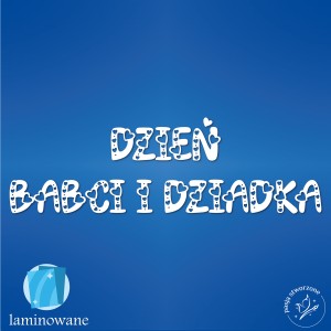 Napis - Dzień Babci i Dziadka (3) 18 cm LAMINOWANY