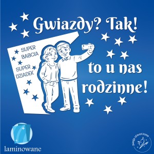 Dzień Babci i Dziadka - Gwiazdy? To u nas (...) - 230 x 170 cm LAMINOWANE