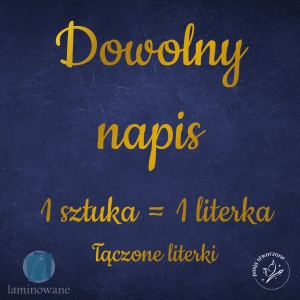 Dowolny złoty napis - Czcionka 15  -  23/28 cm