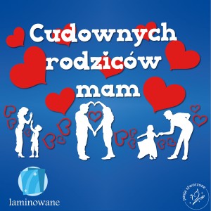 Dzień Rodziny - Cudownych rodziców mam  - 240 x 170 cm LAM