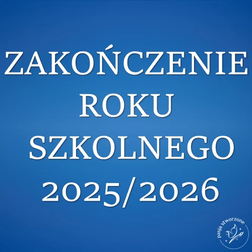 napis zakonczenie roku szkolnego_Obszar roboczy 1.jpg