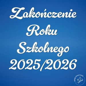 Napis - ZAKOŃCZENIE ROKU SZKOLNEGO 2025/2026 (2) - 140 x 140 cm