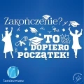zakonczenie to dopiero poczatek.jpg