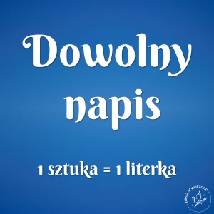 Dowolny napis - Czcionka 20 / wys. 18/28/40/50 cm
