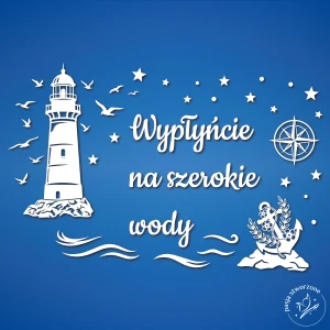 Zakończenie roku -  Wypłyńcie na szerokie wody 250 x 160 cm