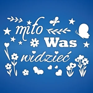 Miło Was widzieć - 230 x 160 cm