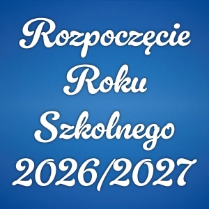 Napis - Rozpoczęcie Roku Szkolnego 2026/2027 - 230 x 230 cm