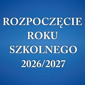 Napis - ROZPOCZĘCIE ROKU SZKOLNEGO 2026/2027 - 19 cm