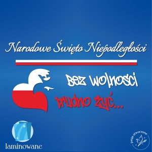 Święto Niepodległości - Bez wolności 310 x 160 cm LAMINOWANA